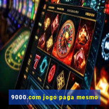 9000.com jogo paga mesmo